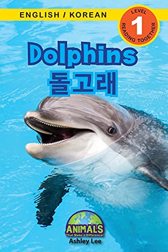 Dolphins / ???: Bilingual (English / Korean) (?? / ???) Animals That Make A Difference! ... (?? / ??) (Paperback)