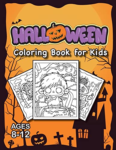 Halloween Coloring Book For Kids: (Ages 8-12) Full-Page Monsters And More! (Halloween Gift For Kids, Grandkids, Holiday)