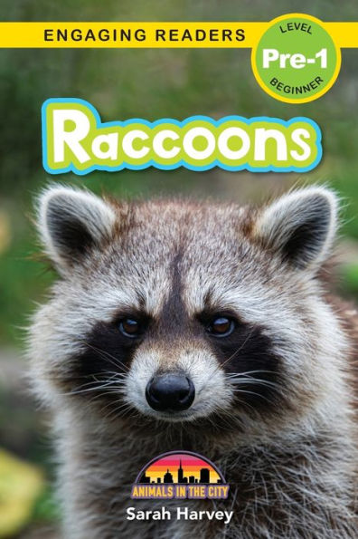 Raccoons: Animals In The City (Engaging Readers, Level Pre-1) - 9781774767375
