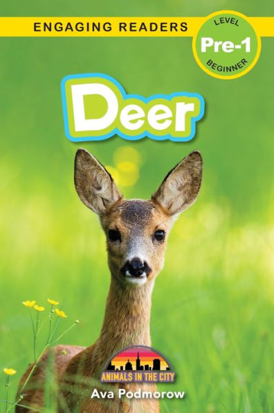 Deer: Animals In The City (Engaging Readers, Level Pre-1) - 9781774767412