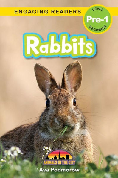 Rabbits: Animals In The City (Engaging Readers, Level Pre-1) - 9781774767535