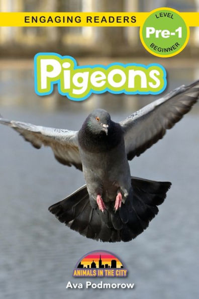 Pigeons: Animals In The City (Engaging Readers, Level Pre-1) - 9781774767610
