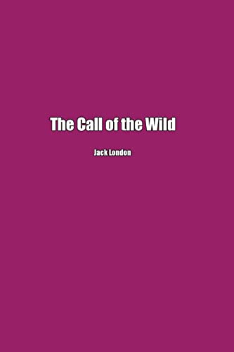 The Call Of The Wild - 9781774817209