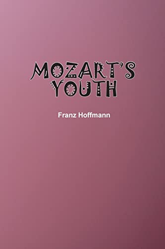Mozart's Youth - 9781774817476