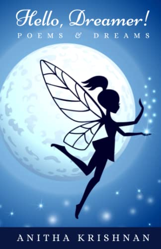 Hello, Dreamer!: Poems & Dreams