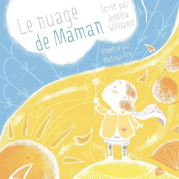 Le Nuage de Maman (French Edition) - 9781775345688