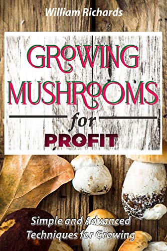 GROWING MUSHROOMS for PROFIT