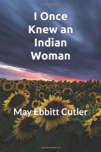 I Once Knew an Indian Woman : New Edition for 2020