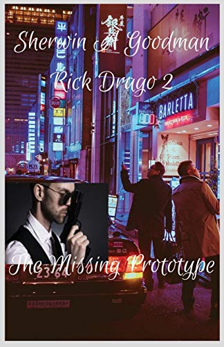 Rick Drago 2 : The Missing Prototype