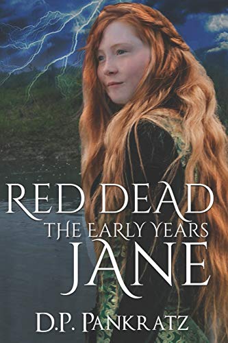 Red Dead Jane, The Early Years