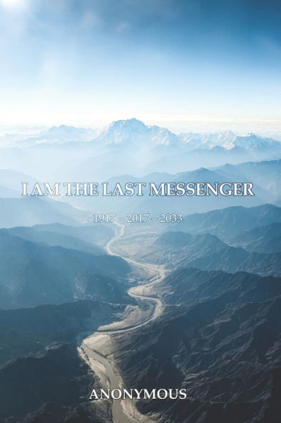 I Am The Last Messenger