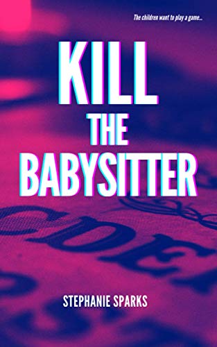 Kill the Babysitter