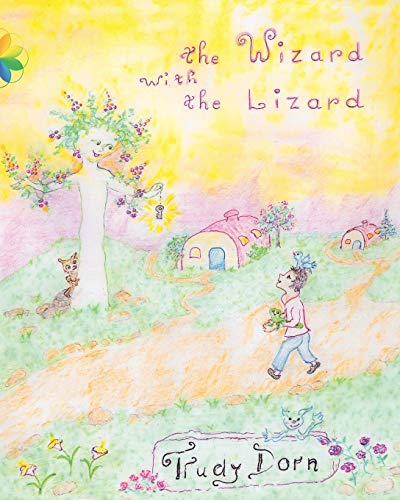 The Wizard with the Lizard : With a Trip to Fairyland