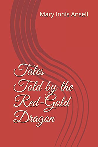 Tales Told By The Red-Gold Dragon