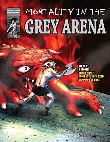Mortality in the Grey Arena - 9781777457419