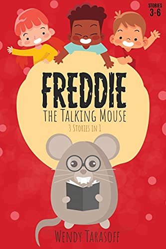 Freddie, The Talking Mouse Series: Stories 3 To 6 (Freddie, The Talking Mouse Series, Stories 1 To 3)