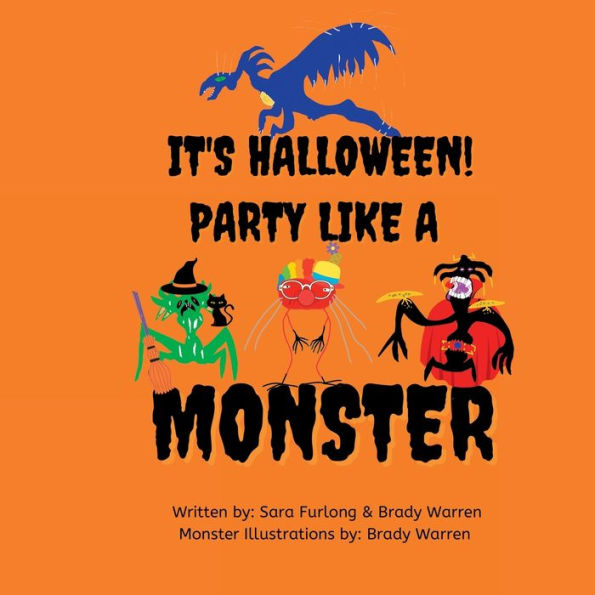 It's Halloween, Party Like A Monster: A 'Party Like A Monster' Book