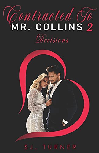 Contracted To Mr. Collins 2: Decisions - 9781777764647