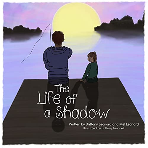The Life Of A Shadow