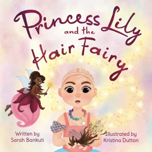 Princess Lily And The Hair Fairy