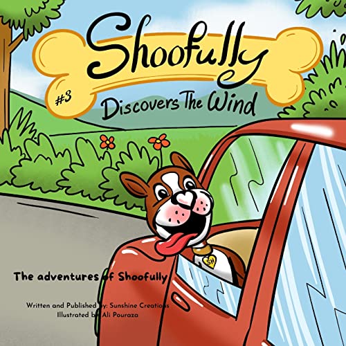Shoofully Discovers The Wind : The Adventures Of Shoofully (3Rd Book)