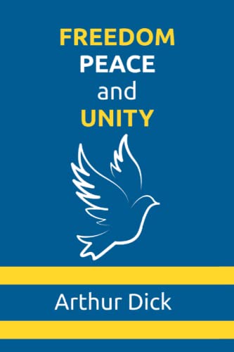 Freedom, Peace, And Unity