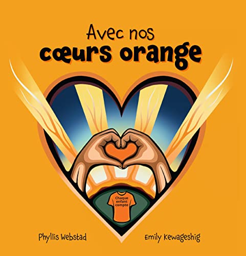 Avec Nos Coeurs Oranges (French Edition)