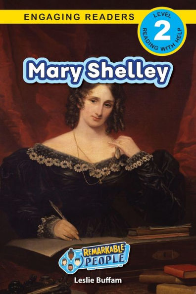 Mary Shelley: Remarkable People (Engaging Readers, Level 2) - 9781778783227