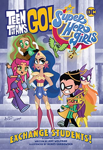 Teen Titans Go! / Dc Super Hero Girls: Exchange Students
