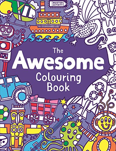 The Awesome Colouring Book (Buster Activity)