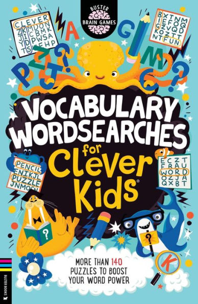 Vocabulary Wordsearches For Clever Kids?: More Than 150 Puzzles To Boost Your Word Power (21) (Buster Brain Games)