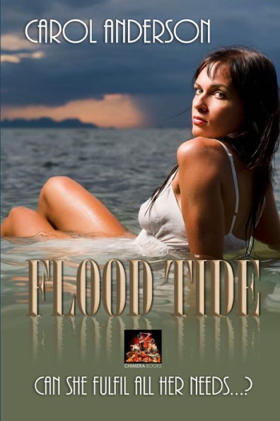 Flood Tide: Can she fulfil all her needs...?