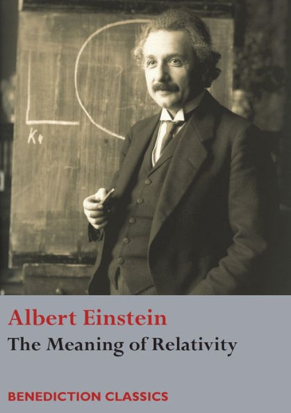 The Meaning Of Relativity - 9781781398647