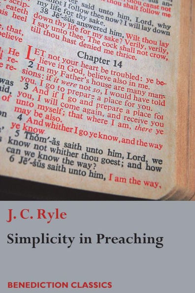 Simplicity In Preaching : A Guide To Powerfully Communicating God's Word