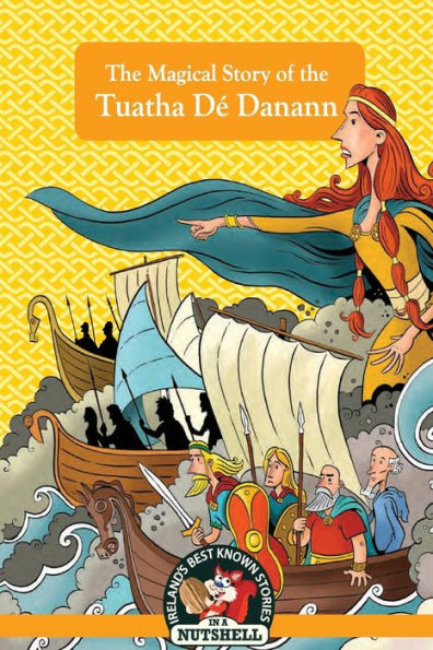 The Magical Story Of The Tuatha D? Danann