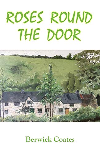 Roses Round The Door : The Great Cottage Dream