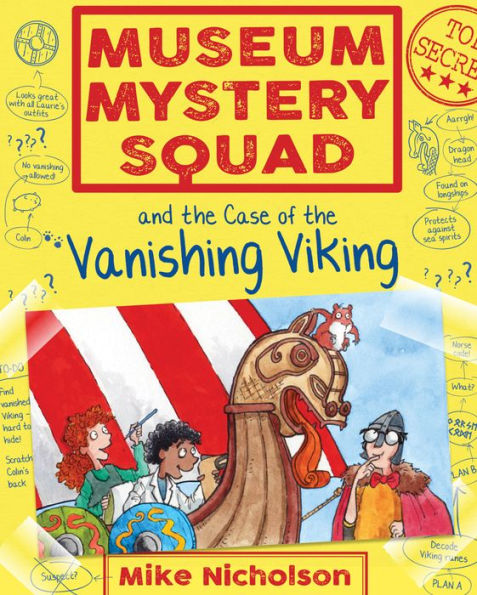 Museum Mystery Squad And The Case Of The Vanishing Viking