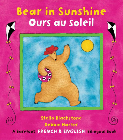 Bear in Sunshine / Ours en soleil (English and French Edition)