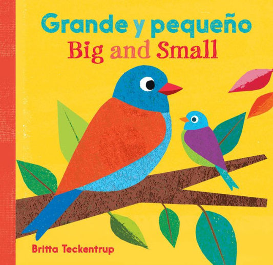 Big and Small / Grande y peque?o (English and Spanish Edition)