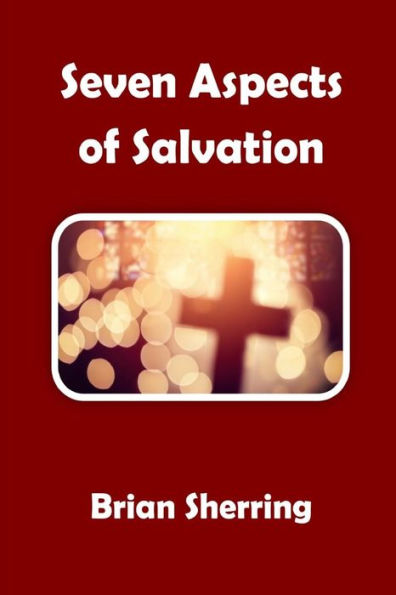 Seven Aspects Of Salvation