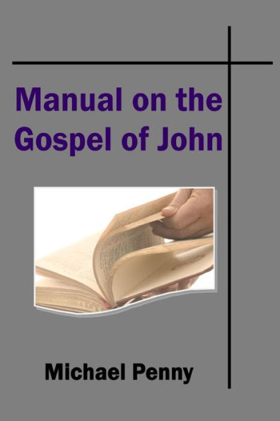 The Manual On The Gospel Of John