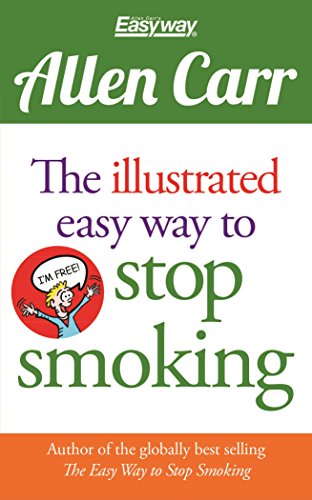 The Illustrated Easy Way To Stop Smoking (Allen Carr's Easyway, 13)