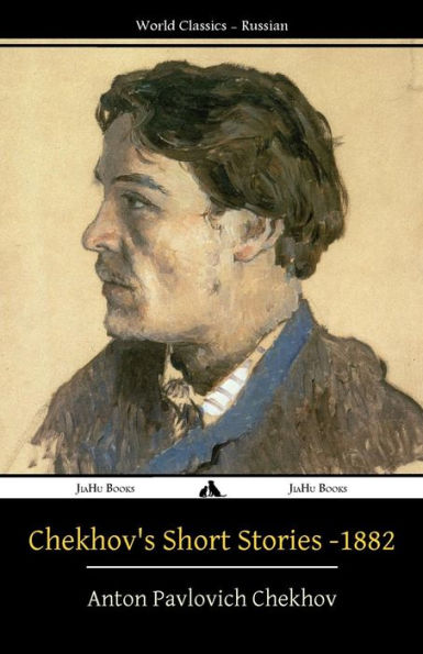 Chekhov's Short Stories - 1882 (Russian Edition)