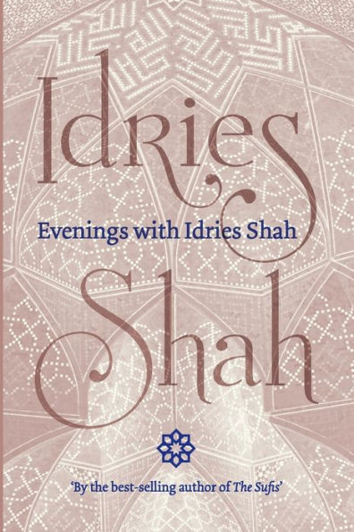 Evenings with Idries Shah - 9781784792107