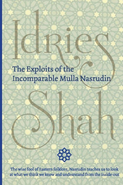 The Exploits Of The Incomparable Mulla Nasrudin (Pocket) - 9781784799991