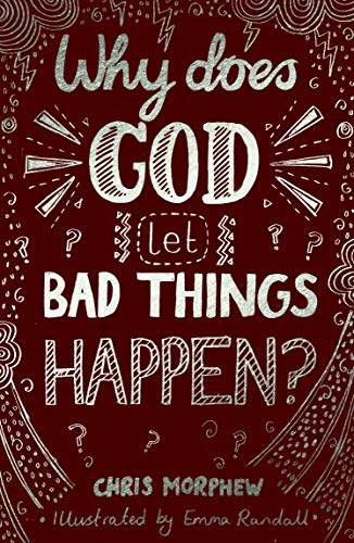 Why Does God Let Bad Things Happen? (Big Questions)
