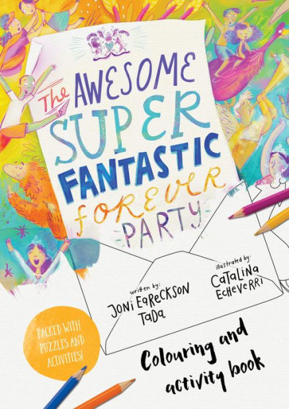 The Awesome Super Fantastic Forever Party Art And Activity Book: Coloring, Puzzles, Mazes And More (Christian Bible Interactive Book For Kids Ages 4-8) (Tales That Tell The Truth)