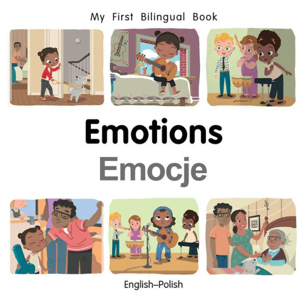 My First Bilingual Book?Emotions (English?Polish)