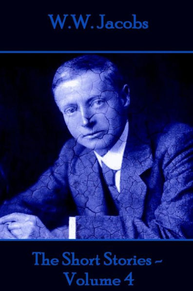W.W. Jacobs - The Short Stories - - 9781785432392