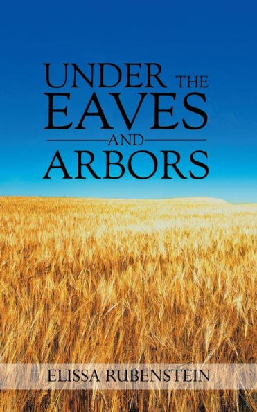 Under The Eaves And Arbors - 9781786125453
